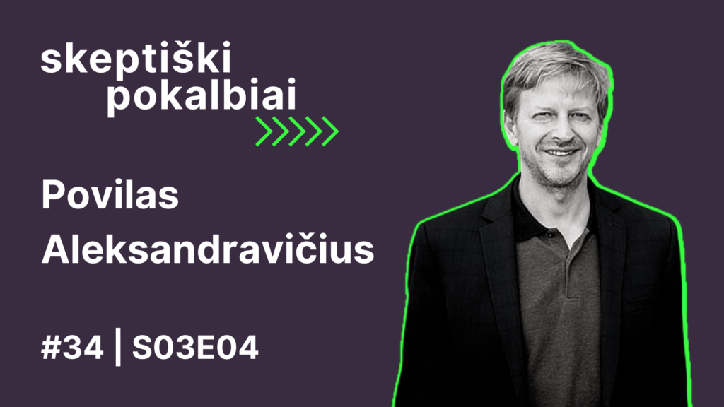 #34 | Pliuralistinė visuomenė | Povilas Aleksandravičius | Skeptiški pokalbiai | S03E04