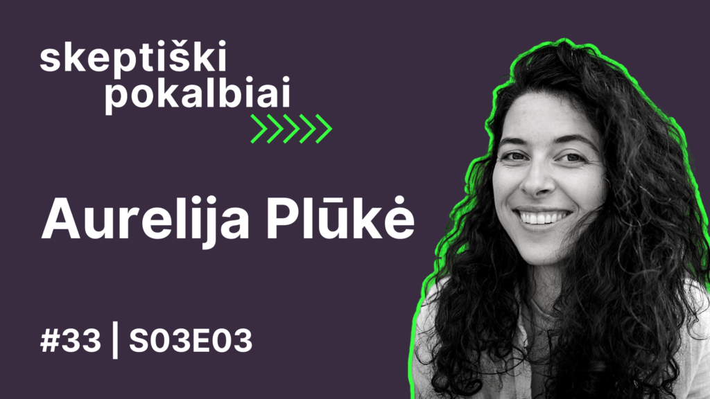 #33 | Grybai | Aurelija Plūkė | Skeptiški pokalbiai | Skeptikų draugija | S03E03