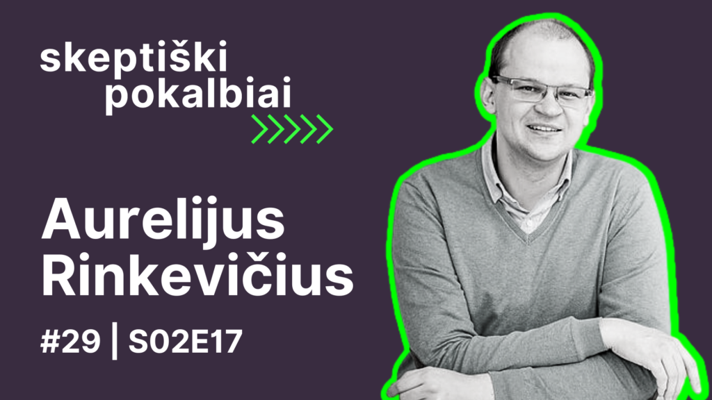 29# | Elementariosios dalelės | Aurelijus Rinkevičius | Septiški pokalbiai | Skeptikų draugija | S02E17