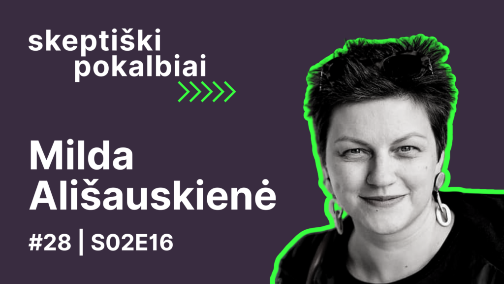 #28 | Laisvamaniai | Milda Ališauskienė | Skeptiški pokalbiai | Skeptikų draugija | S2E16