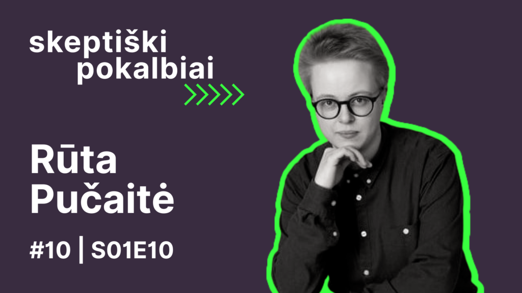 #10 Lytiškumas | Rūta Pučaitė | Skeptikų draugija | Skeptiški pokalbiai