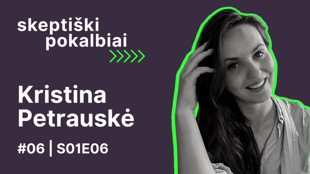 #6 Istoriniai naratyvai ir identitetas | Kristina Petrauskė | Skeptikų draugija | Skeptiški pokalbiai