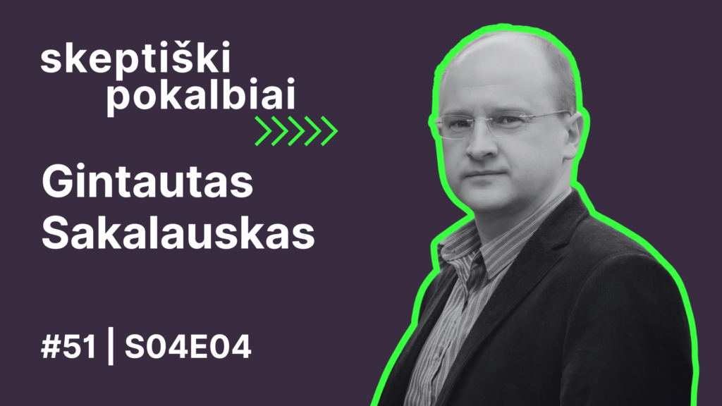 #51 | Kriminologija | Gintautas Sakalauskas | Skeptiški pokalbiai | Skeptikų draugija | S04E04