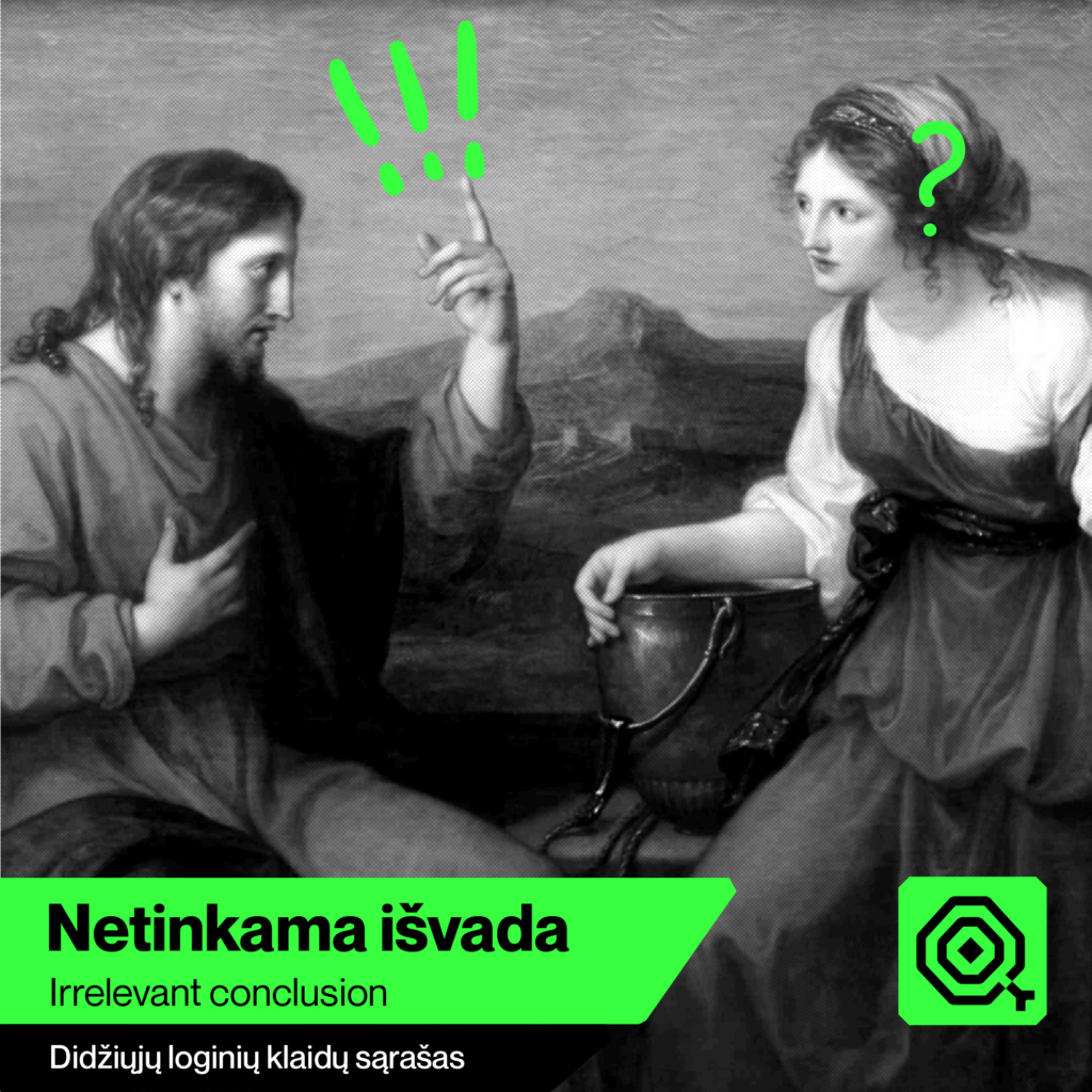 Netinkama Išvada - Didysis loginių klaidų sąrašas - Skeptikų draugija