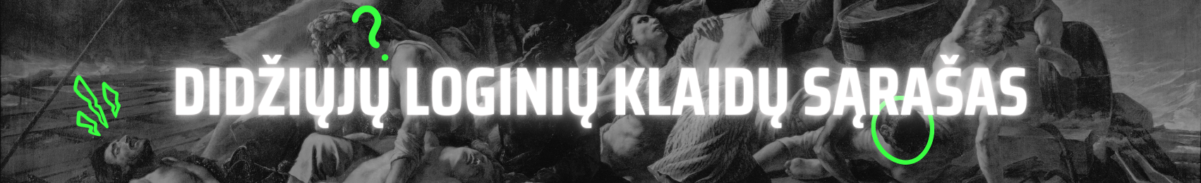 Dudžiųjų loginių klaidų sąrašas - home page banner