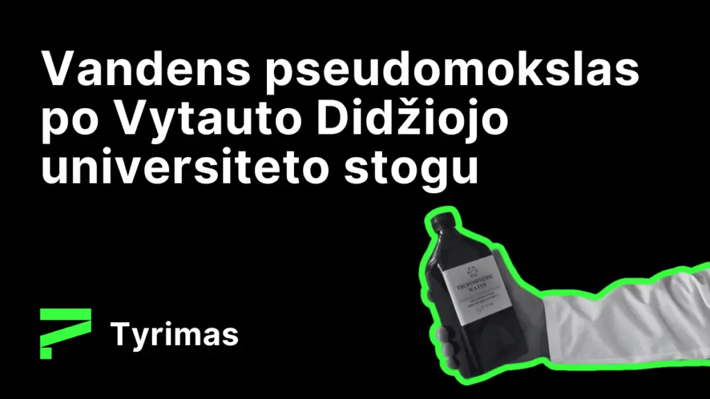 Vandens pseudomokslas po Vytauto Didžiojo universiteto stogu - Skeptikų draugijos tyrimas 2