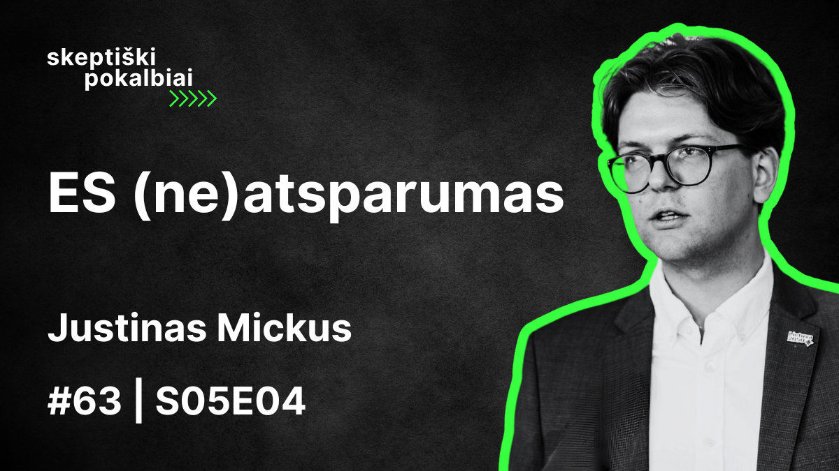 #63 | ES (ne)atsparumas | Justinas Mickus | Skeptiški pokalbiai | S05E04 - Skeptikų draugija