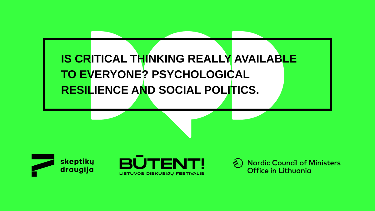 Is critical thinking really available to everyone? | BŪTENT 2025 | Skeptikų draugija