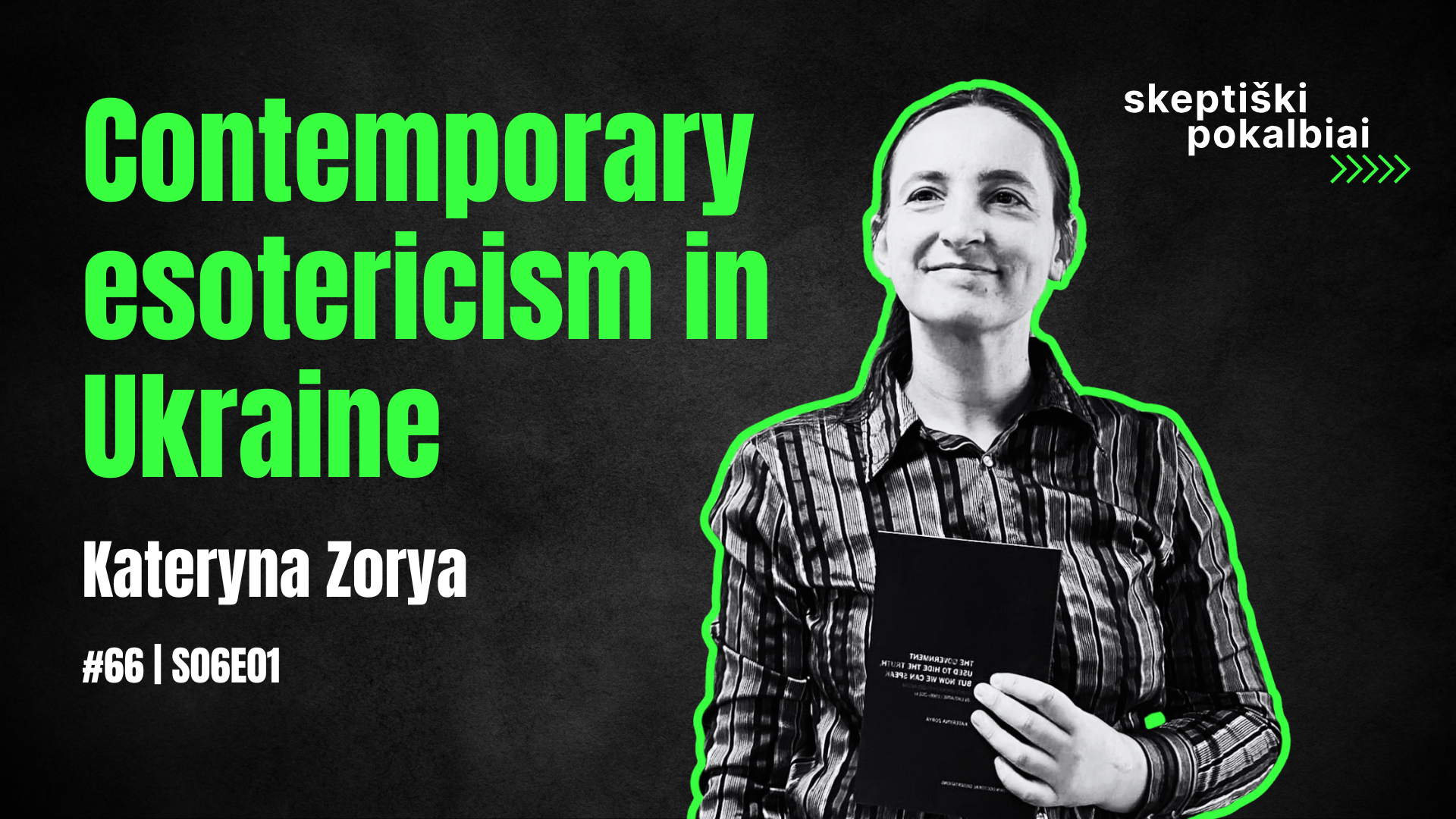 #66 | Contemporary esotericism in Ukraine | Kateryna Zorya | Skeptiški pokalbiai | S06E01 - Skeptikų draugija