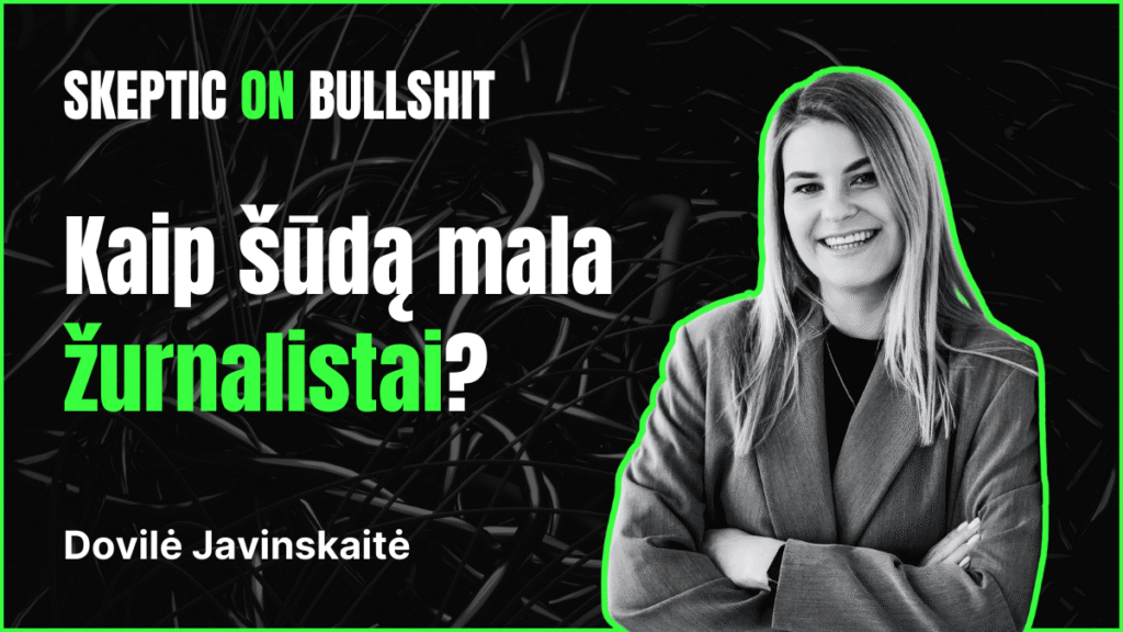 Kaip šūdą mala žurnalistai? | Dovilė Javinskaitė | SKEPTICON 2025