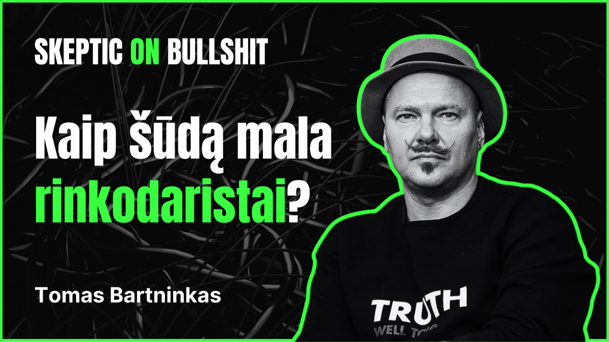 Kaip šūdą mala rinkodaristai? | Tomas Bartninkas | SKEPTICON 2025